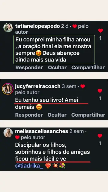 Comentários de Tatiane Lopes Podo, Jucy Ferreira e Melissa Sanches